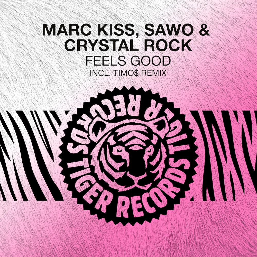 Marc Kiss , Sawo & Crystal Rock - Feels Good
