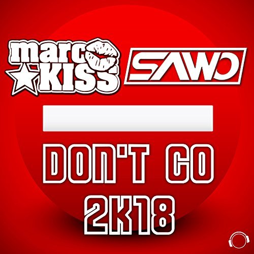 Don´t Go 2k18