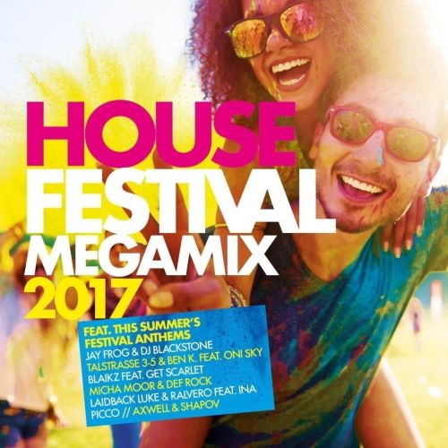 House Festival Mix 2017